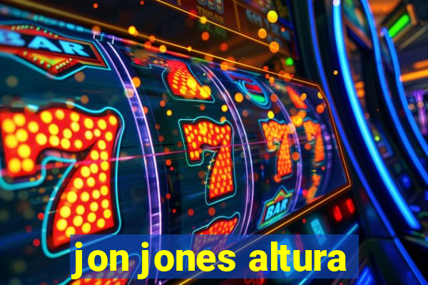 jon jones altura